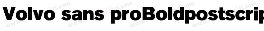 Volvo sans proBoldpostscript字体转换